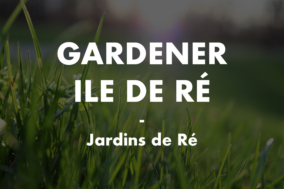 Gardener Ile de Ré